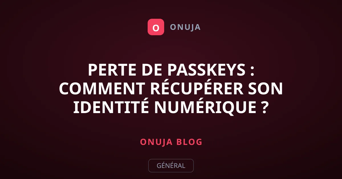 Perte de passkeys : comment récupérer son identité numérique ?